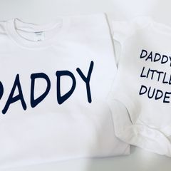 Dad And Daddys Little Dude Matching T-shirt And Bodysuit Set For Father And Baby