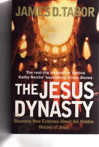 The Jesus Dynasty - Stunning New Evidence About The Hidden History Of Jesus