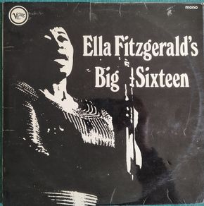 Ella Fitzgerald - Big Sixteen Vinyl LP (1967) Original UK MONO Pressing Verve Records Jazz Vocal