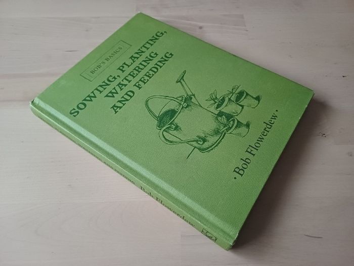 Bob's Basics Gardening Guide Hardback 2010