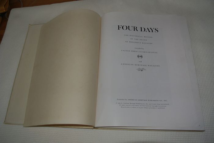 Four Days - The Historical Record Of The Death Of President Kennedy (Published 1964)