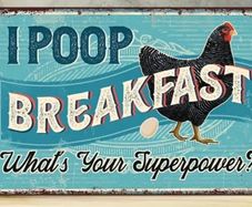 Chicken Superpower : Metal Sign
