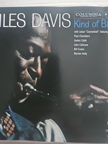MIles Davis - Kind Of Blue.