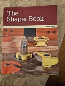 The Shaper Book.  By Lonnie Bird.  First Edition Large Volume Paperback In Good Condition. See Photos For Same.