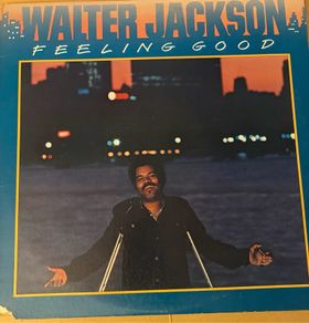 Walter Jackson Feeling Good Original 1976 US Vinyl LP Chi Sound