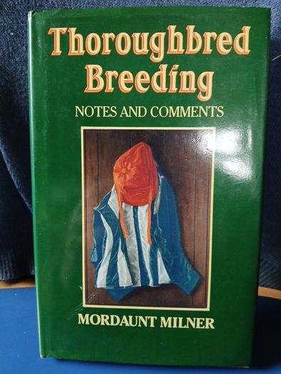 Thoroughbred Breeding - Mordaunt Milner
