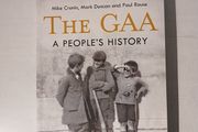 The GAA - A People's History by Mike Cronin, Mark Duncan &amp; Paul Rouse