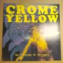 Crome Yellow - No Friends Or Mirrors - Fuzzed Up & Astromoon Records - PSYCH Rock DEBUT Album Image 6