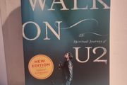 Walk On .The Spiritual Journey of U2 by Steve Stockman .2005. Revised edition