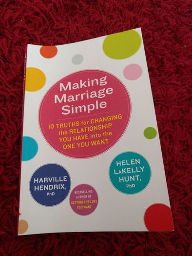Making Marriage Simple, Harville Hendrix, Helen Hunt, Relationship advice