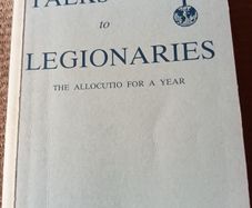 1963 1st Ed Talks to Legionaries. The Allocutio for a Year. Francis Ripley. Religious. Vintage.