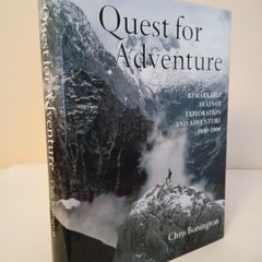Quest for Adventure: Remarkable Feats of Exploration and Adventure 1950-2000 by Chris Bonington (HQ662)