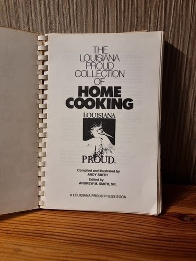 The Louisiana Proud Collection of Home Cooking.1991