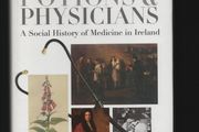Patients Potions &amp; Physicians. A Social History of Medicine in Ireland. Tony Farmar