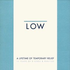 LOW - Lifetime Of Temporary Relief:  Boxset