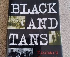The Black and Tans by Richard Bennett 1995 hardback with dustcover in very good condition FREE STANDARD POSTAGE INCLUDED