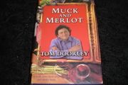 Muck And Merlot by Tom Doorley Signed Hardback