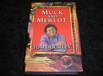 Muck And Merlot by Tom Doorley Signed Hardback