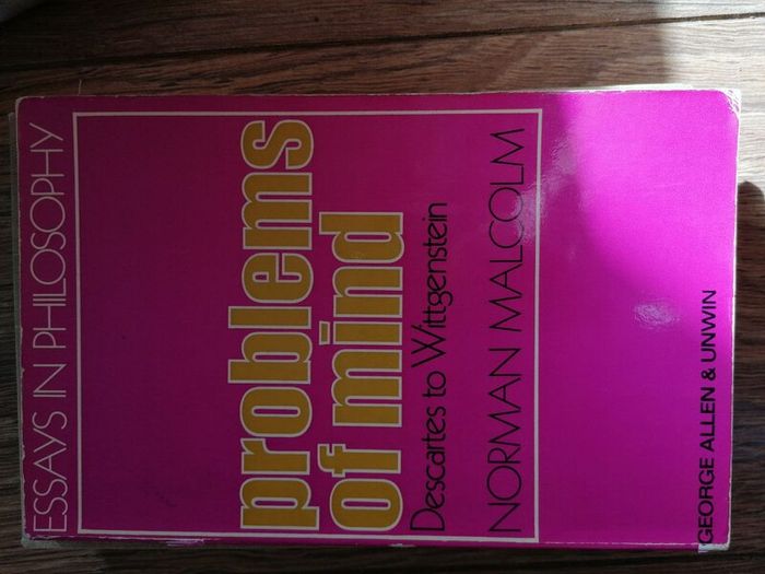 Book Essays in Philosophy Problems of Mind Descartes to Wittgenstein By Norman Malcom