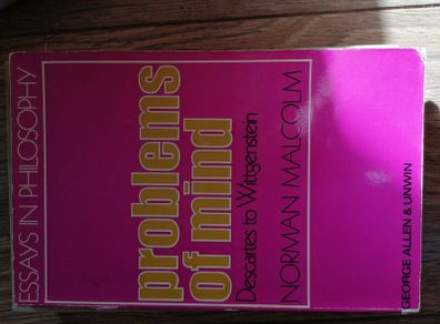 Book Essays in Philosophy Problems of Mind Descartes to Wittgenstein By Norman Malcom