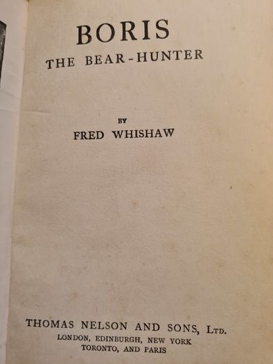 Borris The Bear Hunter.  By Fred Whishaw. Hardback.