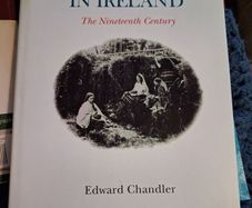 PHOTOGRAPHY IN IRELAND / The Nineteenth Century / Edward Chandler / 1st ed. 2001