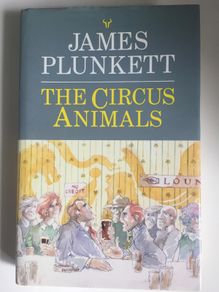 James Plunkett [1990] The Circus Animals