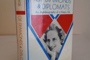 Of Diamonds and Diplomats: An Autobiography of a Happy Life by Letitia Baldridge (HQ564)
