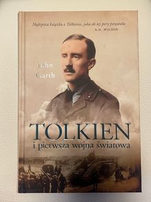 Tolkien i Pierwsza Wojna Swiatowa John Garth Hardcover