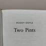Two Pints By Roddy Doyle Hardback book Image 4