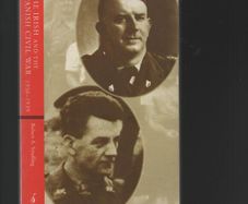 The Irish and the Spanish Civil War 1936-1939. Robert A. Stradling.