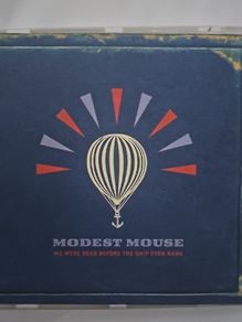 Modest Mouse - We Were Dead Before The Ship Even Sank.