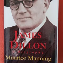 James Dillon/A Biography/ Maurice Manning/1999/ 1st edition/ Wolfhound Press