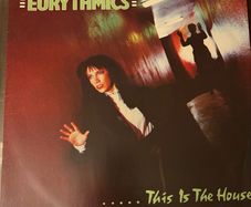 Eurythmics This Is The House Original 1982