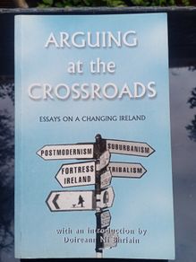 Ireland's Changes - Arguing At The Crossroads