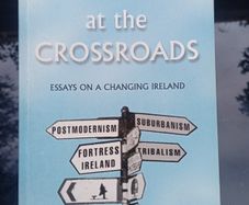 Ireland's Changes - Arguing At The Crossroads