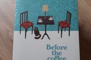 Before the Coffee gets Cold, by Toshikazu Kawaguchi