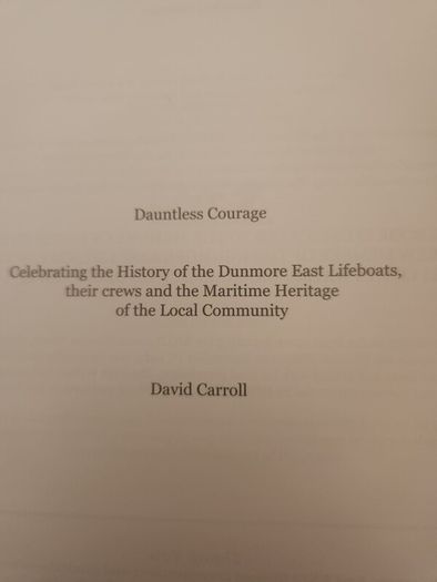 Dunmore East  Community Dauntless Courage By David Carroll. First Edition Hardback With Dustjacket In Very Good Condition.