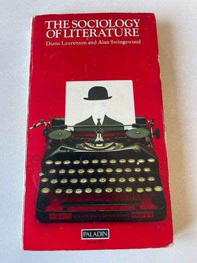 The Sociology of Literature (Diana Laurenson & Alan Swingewood)