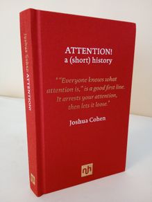 Attention!: A (Short) History by Joshua Cohen (PT27)