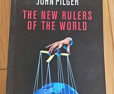 The New Rulers of the World - John Pilger