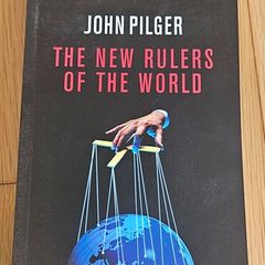 The New Rulers of the World - John Pilger