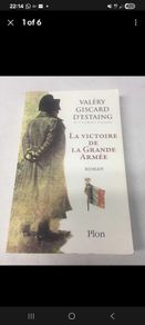 La Victoire de la Grande Armee .Valery Giscard d'Estaing .