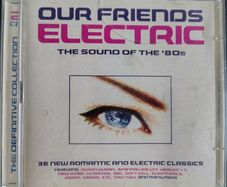 Various - Our Friends Electric (The Sound Of The '80s) 2 x CD (1996) Compilation Synth-Pop Electro EX+