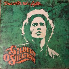 Gilbert O Sullivan Im A Writer Not A Fighter Original 1973 UK Vinyl