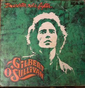 Gilbert O Sullivan Im A Writer Not A Fighter Original 1973 UK Vinyl