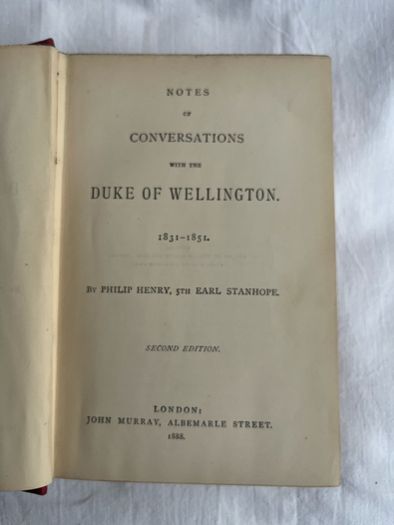 Conversations with The Duke of Wellington 1831-1851 book, second edition by Philip Henry, 5th Earl Stanhope