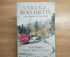 Lourdes & St.Bernadette - The Irish Connection.