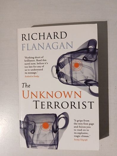 The Unknown Terrorist by Richard Flanagan