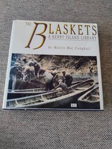 The Blaskets a Kerry Island Library by Muiris Mac Conghail 1988 hardback with dustcover in very good condition with small inscription on inside page FREE STANDARD POSTAGE INCLUDED